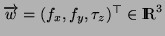 $ \overrightarrow{w} = (f_x,f_y,\tau_z)^{\top} \in \MR ^3$