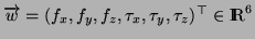 $ \overrightarrow{w} = (f_x,f_y,f_z,\tau_x,\tau_y,\tau_z)^{\top} \in \MR ^6$
