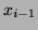 $ x_{i-1}$