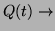 $ Q(t) \rightarrow$