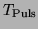 $ T_{\text{Puls}}$