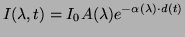 $\displaystyle I(\lambda,t) = I_0 A(\lambda) e^{-\alpha(\lambda)\cdot d(t)}
$