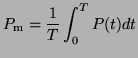 $\displaystyle P_{\text{m}} = \frac{1}{T} \int_0^T{P(t)dt}$
