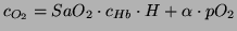 $\displaystyle c_{O_2} = SaO_2 \cdot c_{Hb} \cdot H + \alpha \cdot pO_2$